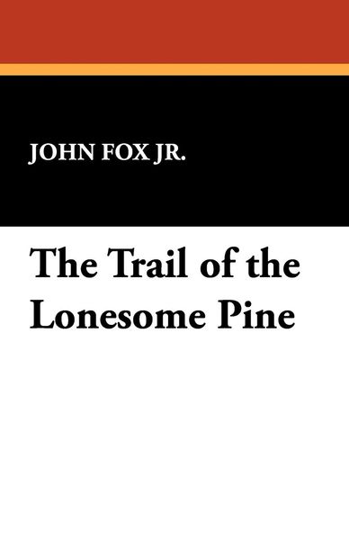 Produktbild: The Trail of the Lonesome Pine
