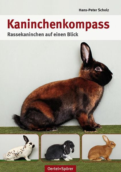 Kaninchen-Kompass, Gebundene Ausgabe von Hans Peter Scholz, Oertel u. Spörer, 978-3-88627-763-6