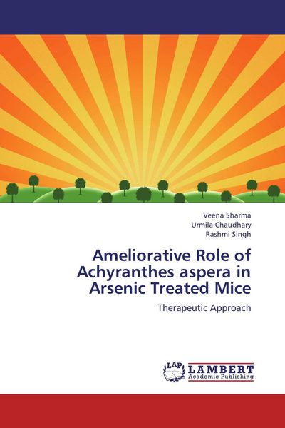 Produktbild: Ameliorative Role of Achyranthes aspera in Arsenic Treated Mice