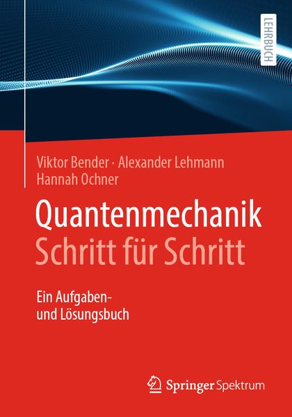 Produktbild: Quantenmechanik Schritt f&uuml;r Schritt