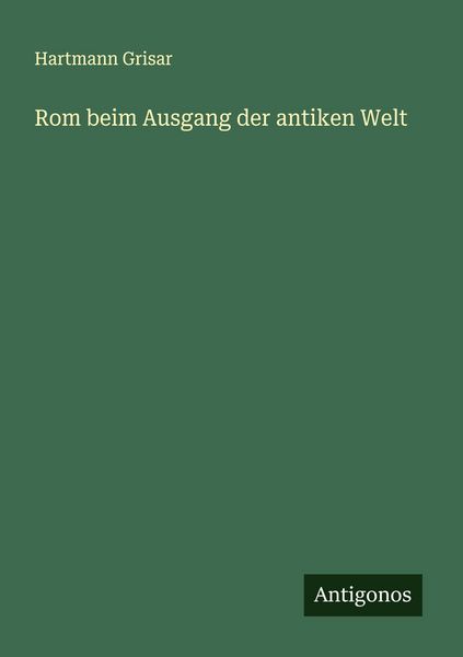 Produktbild: Rom beim Ausgang der antiken Welt