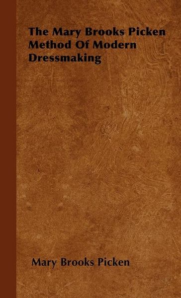 Produktbild: The Mary Brooks Picken Method of Modern Dressmaking