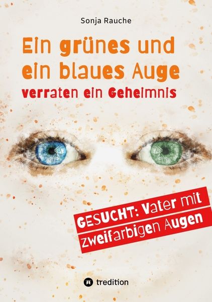 Produktbild: Ein gr&uuml;nes und ein blaues Auge verraten 1984 ein Geheimnis