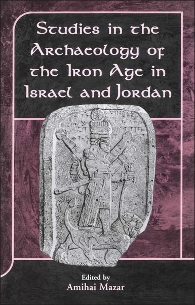 Produktbild: Studies in the Archaeology of the Iron Age in Israel and Jordan