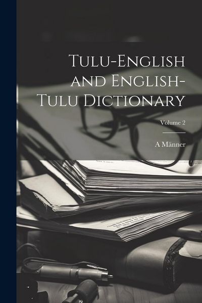 Produktbild: Tulu-English and English-Tulu Dictionary; Volume 2