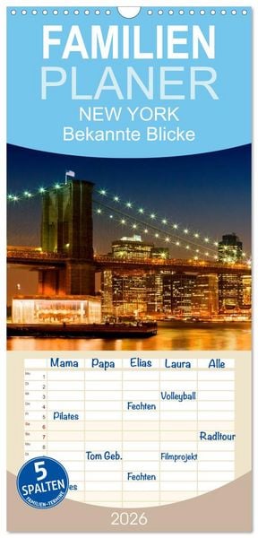 Familienplaner 2026 - NEW YORK Bekannte Blicke mit 5 Spalten (Wandkalender, 21 x 45 cm) CALVENDO