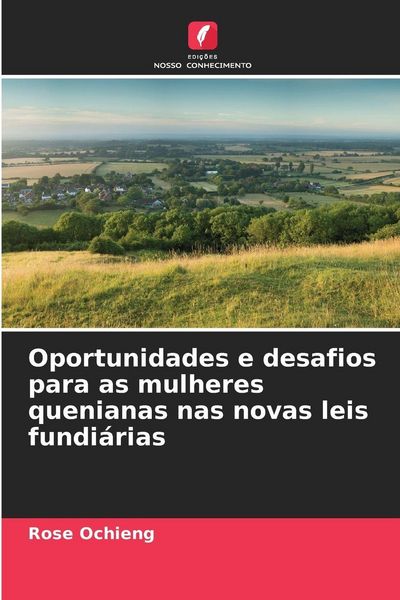Produktbild: Oportunidades e desafios para as mulheres quenianas nas novas leis fundi&aacute;rias