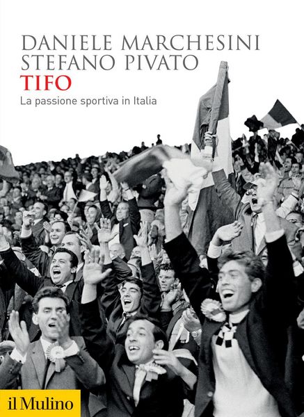 Produktbild: Tifo. La passione sportiva in Italia