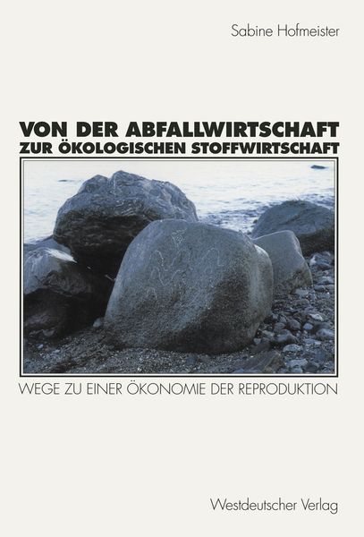 Produktbild: Von der Abfallwirtschaft zur &ouml;kologischen Stoffwirtschaft