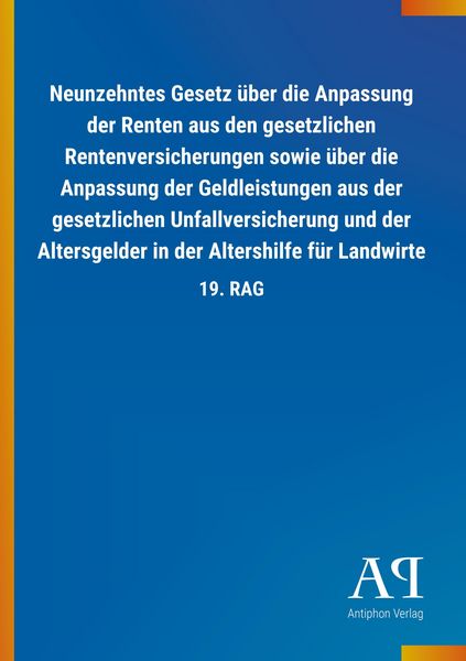 Produktbild: Neunzehntes Gesetz &uuml;ber die Anpassung der Renten aus den ges