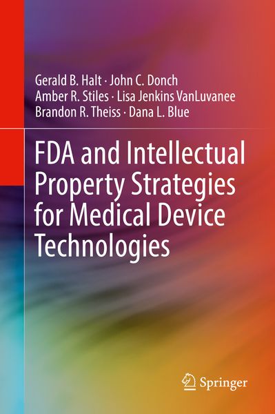 Produktbild: FDA and Intellectual Property Strategies for Medical Device Technologies