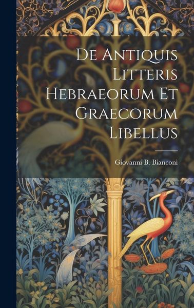 Produktbild: De Antiquis Litteris Hebraeorum Et Graecorum Libellus