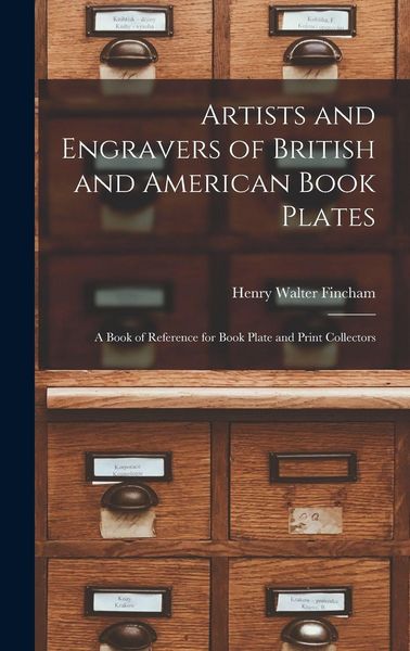 Produktbild: Artists and Engravers of British and American Book Plates
