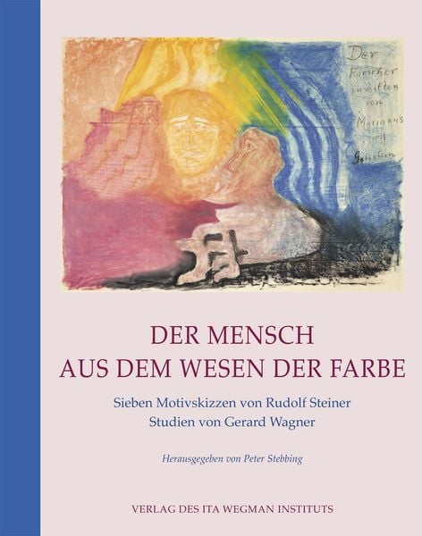 Produktbild: Der Mensch aus dem Wesen der Farbe