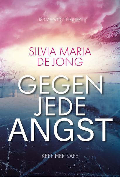 Gegen jede Angst, Taschenbuch von Silvia Maria de Jong, Nova MD, 9783989427280