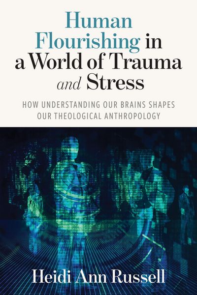 Produktbild: Human Flourishing in a World of Trauma and Stress
