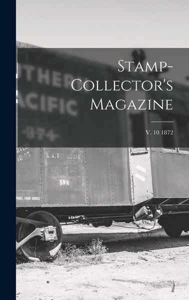 Produktbild: Stamp-collector's Magazine; v. 10 1872