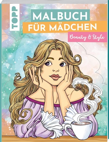 Malbuch für Mädchen Beauty & Style, Taschenbuch von Sara Otterstätter, Frechverlag GmbH, 9783735890634