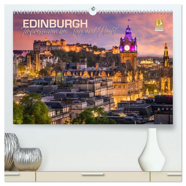 EDINBURGH Impressionen bei Tag und Nacht (hochwertiger Premium Wandkalender 2026 DIN A2 quer), Kunstdruck in Hochglanz