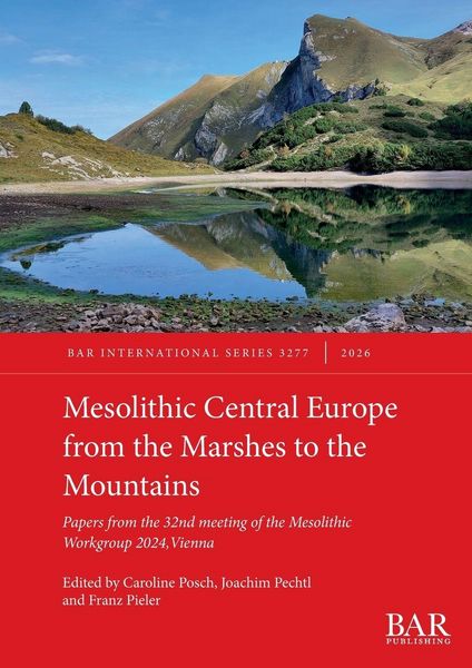 Produktbild: Mesolithic Central Europe from the Marshes to the Mountains