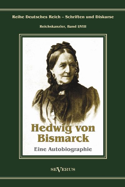 Produktbild: Von Bismarck, H: Otto F&uuml;rst von Bismarck - Hedwig von Bismar