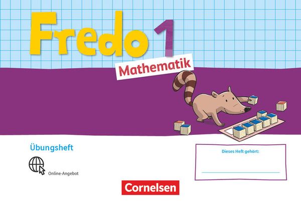 Fredo Mathematik 1. Schuljahr. Ausgabe A - Übungsheft "Fit mit Fredo"