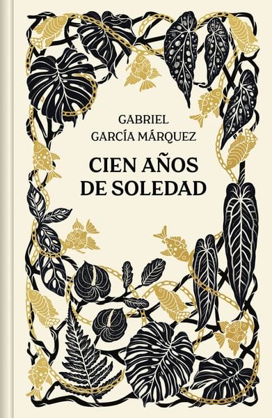 Cien años de soledad. Edicion aniversario, Gebundene Ausgabe von Gabriel Garcia Marquez, Debolsillo, 978-84-663-7353-1