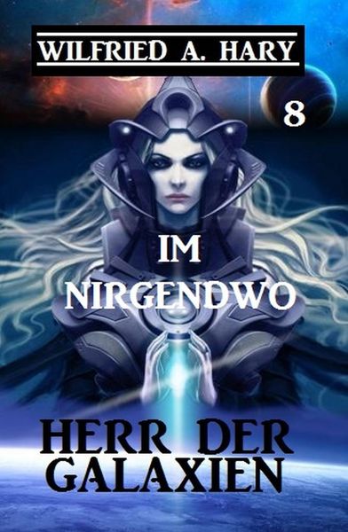 Produktbild: Herr der Galaxien 8 - Im Nirgendwo