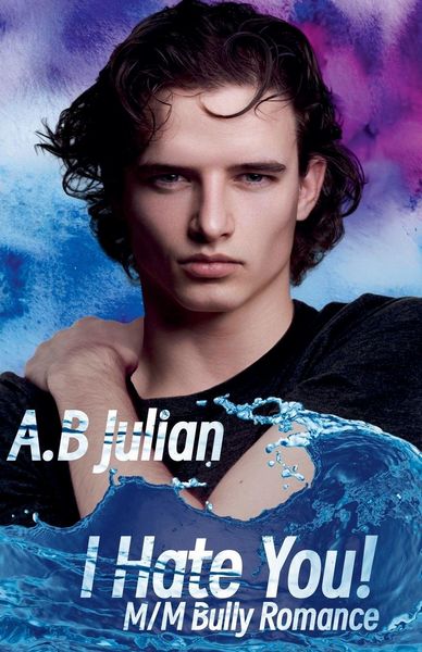 Produktbild: I Hate You! M/M Bully Romance