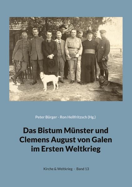 Produktbild: Das Bistum M&uuml;nster und Clemens August von Galen im Ersten Weltkrieg
