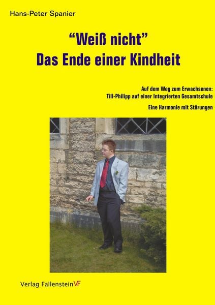 Produktbild: "Wei&szlig; nicht". Das Ende einer Kindheit