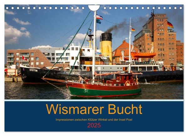 Wismarer Bucht - Impressionen zwischen Klützer Winkel und der Insel Poel (Wandkalender 2025 DIN A4 quer), CALVENDO Monat