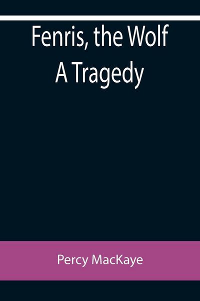 Produktbild: Fenris, the Wolf A Tragedy