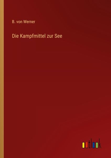 Produktbild: Die Kampfmittel zur See