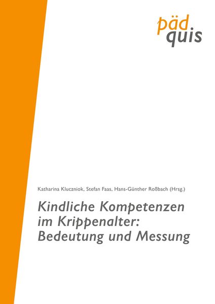 Produktbild: Kindliche Kompetenzen im Krippenalter: Bedeutung und Messung