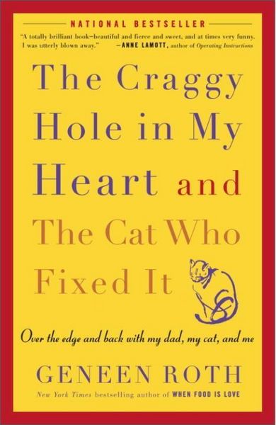 Produktbild: The Craggy Hole in My Heart and the Cat Who Fixed It