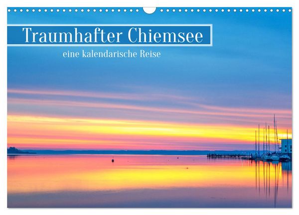 Produktbild: Traumhafter Chiemsee - eine kalendarische Reise (Wandkalender 2026 DIN A3 quer), CALVENDO Monatskalender