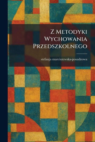 Produktbild: Z Metodyki Wychowania Przedszkolnego