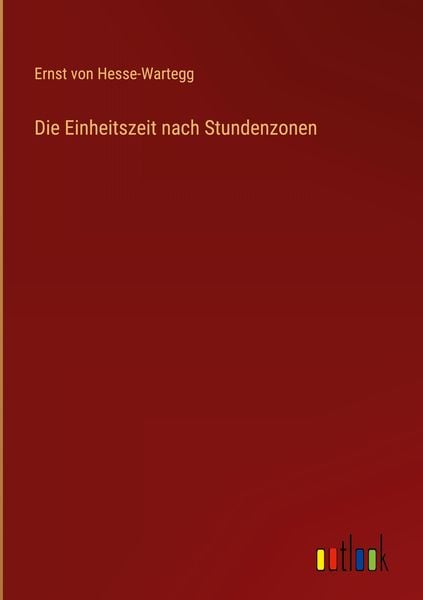 Produktbild: Die Einheitszeit nach Stundenzonen