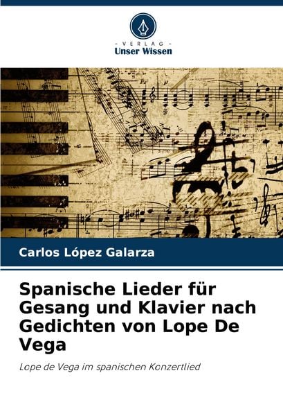 Produktbild: Spanische Lieder f&uuml;r Gesang und Klavier nach Gedichten von Lope De Vega