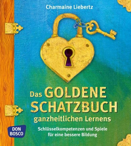 Produktbild: Das goldene Schatzbuch ganzheitlichen Lernens