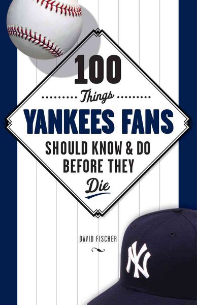 Produktbild: 100 Things Yankees Fans Should
