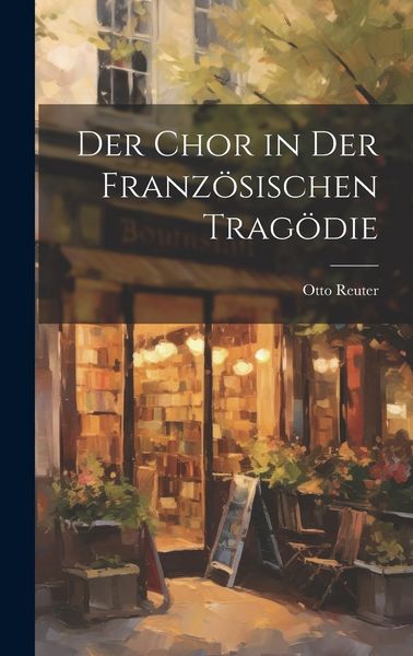 Produktbild: Der Chor in Der Franz&ouml;sischen Trag&ouml;die