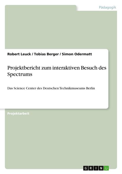 Produktbild: Projektbericht zum interaktiven Besuch des Spectrums