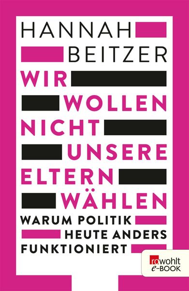 Produktbild: Wir wollen nicht unsere Eltern w&auml;hlen