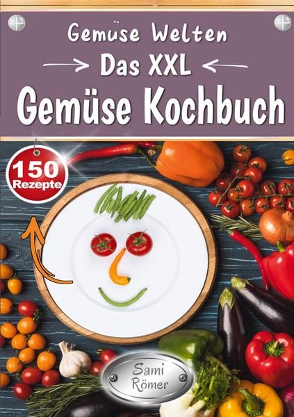Produktbild: Gem&uuml;se Welten - Das XXL Gem&uuml;se Kochbuch