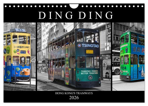 Produktbild: Ding Ding - Hong Kong's Tramways (Wandkalender 2026 DIN A4 quer), CALVENDO Monatskalender