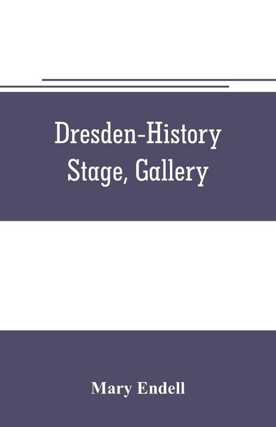 Produktbild: Dresden--history, stage, gallery