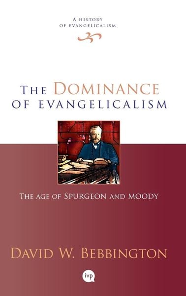 Produktbild: The Dominance of Evangelicalism