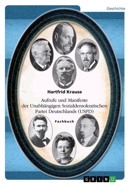 Produktbild: Aufrufe und Manifeste der Unabh&auml;ngigen Sozialdemokratischen Partei Deutschlands (USPD)
